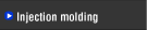 Injection molding